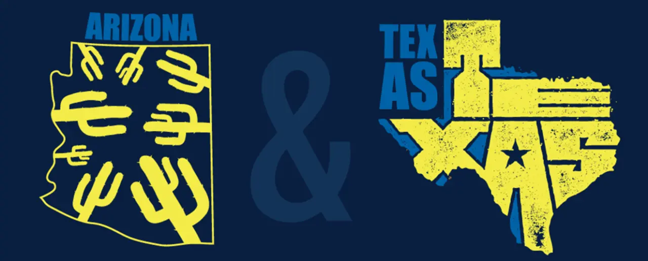 Arizona and Texas