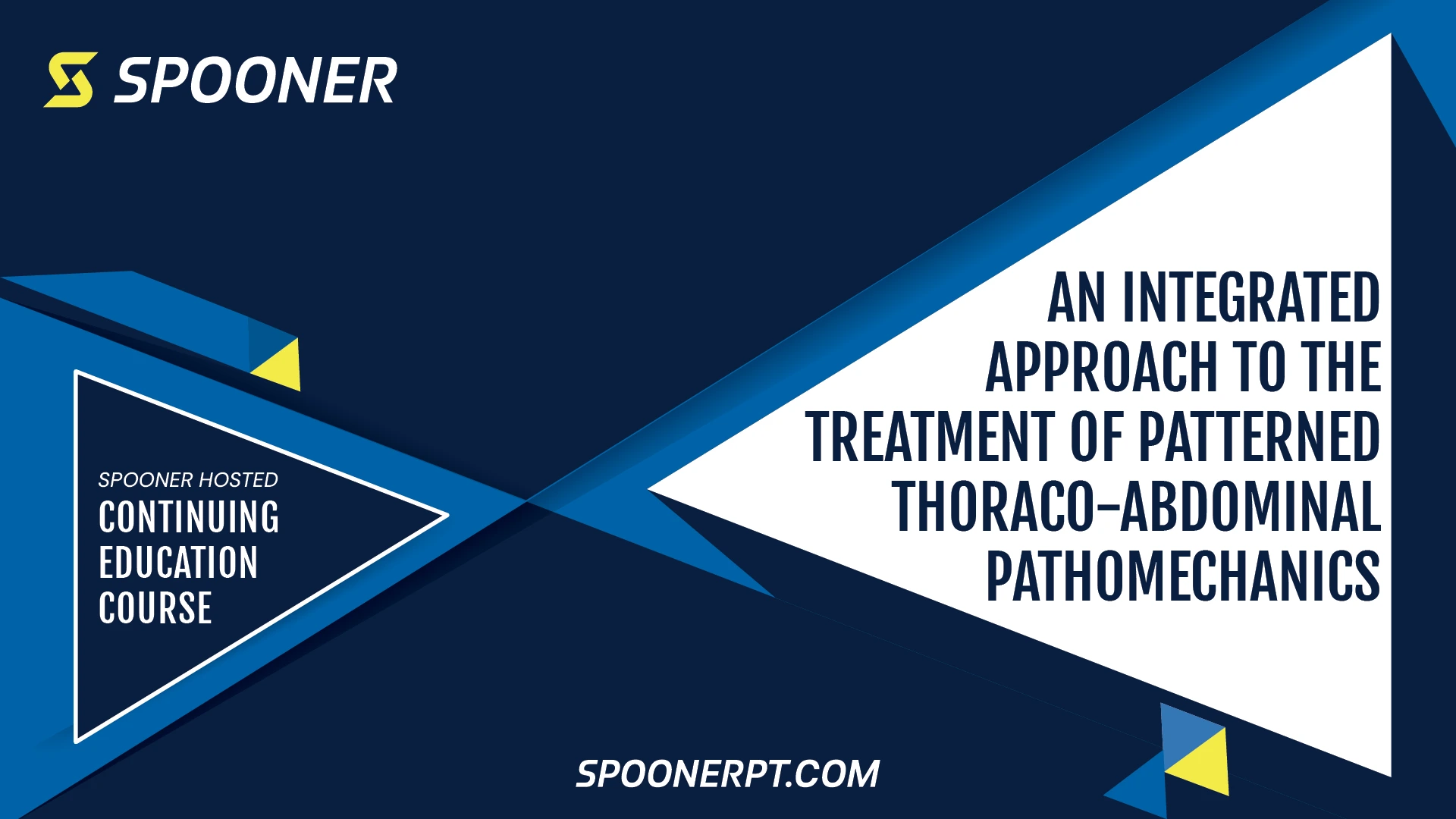 Text on image says: " Continuing Education Course. An Integrated Approach to the Treatment of Patterned Thoraco-Abdominal Pathomechanics"