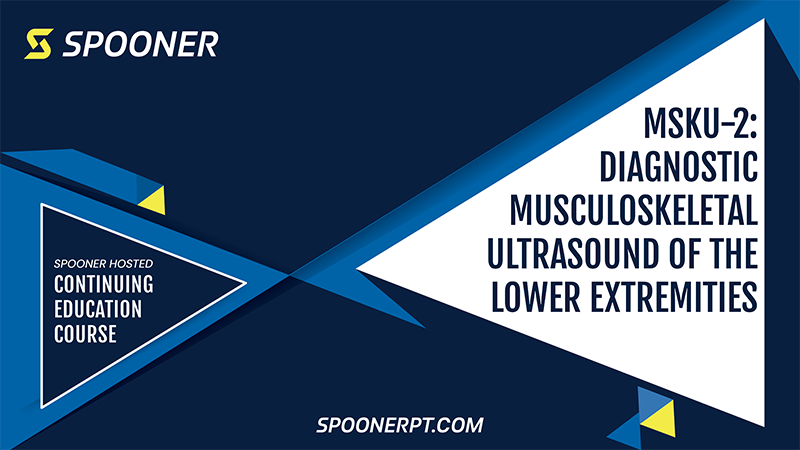 Text on the image says continuing education course. MSKU-2: Diagnostic musculoskeletal ultrasound of the lower extremities.