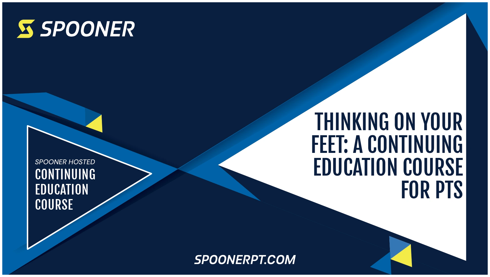 Text on image says, "Continuing education course. Thinking on Your Feet: A Continuous education course for PTs."